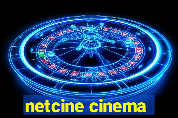 netcine cinema