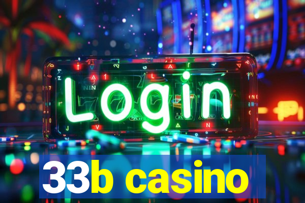 33b casino