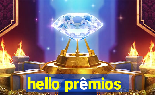 hello prêmios