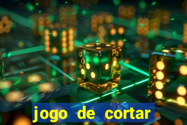 jogo de cortar frutas aposta