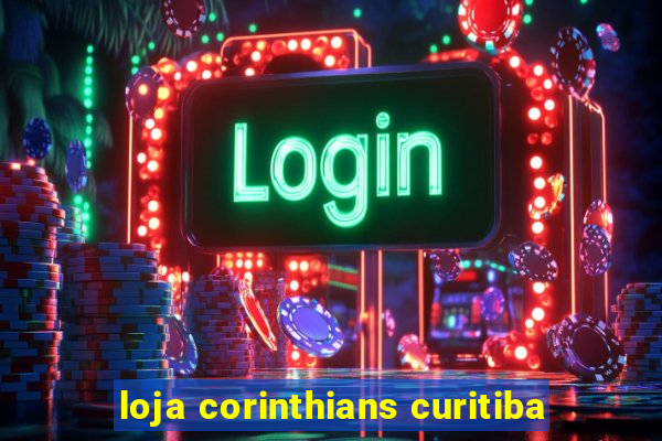 loja corinthians curitiba