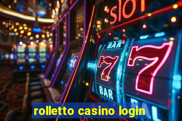 rolletto casino login