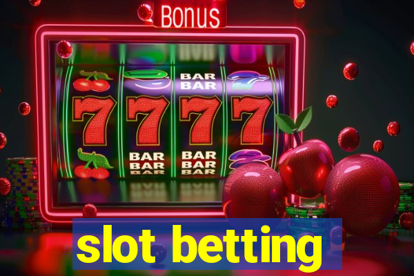 slot betting