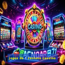 jogos de 1 centavo cassino