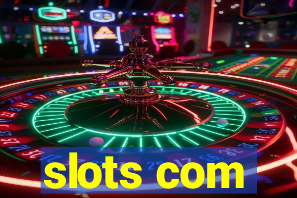 slots com