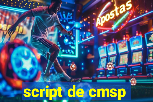 script de cmsp