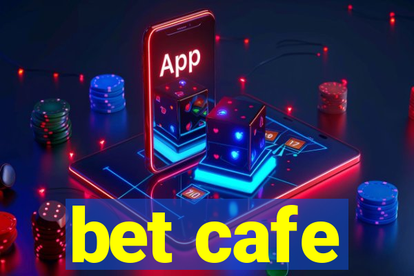 bet cafe