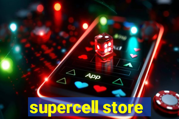 supercell store