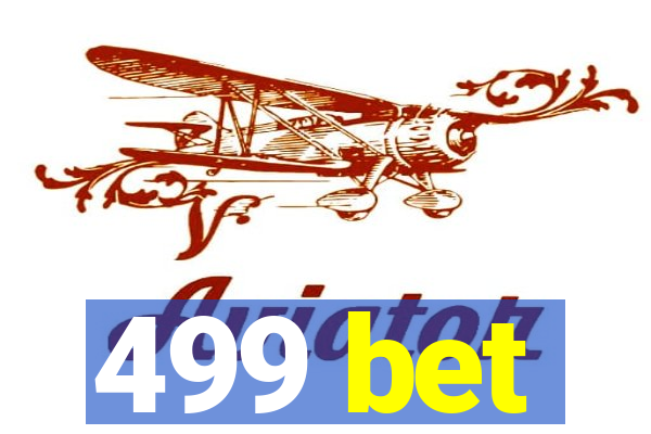 499 bet