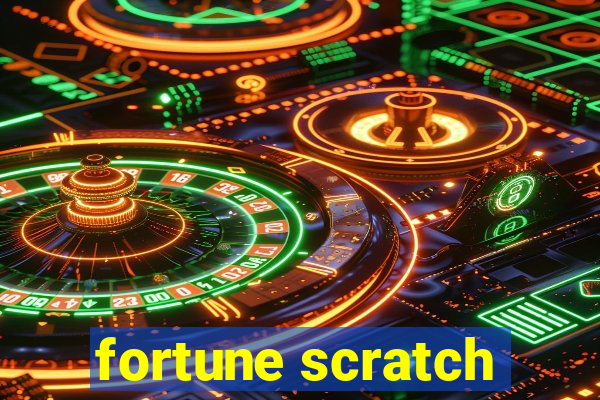 fortune scratch