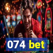 074 bet