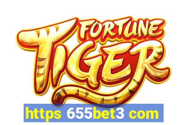 https 655bet3 com