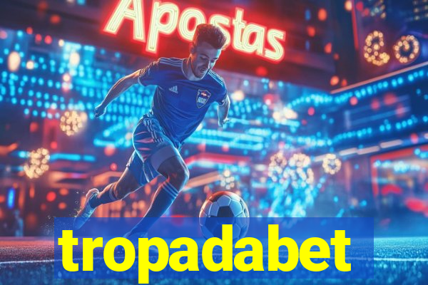 tropadabet