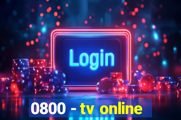 0800 - tv online