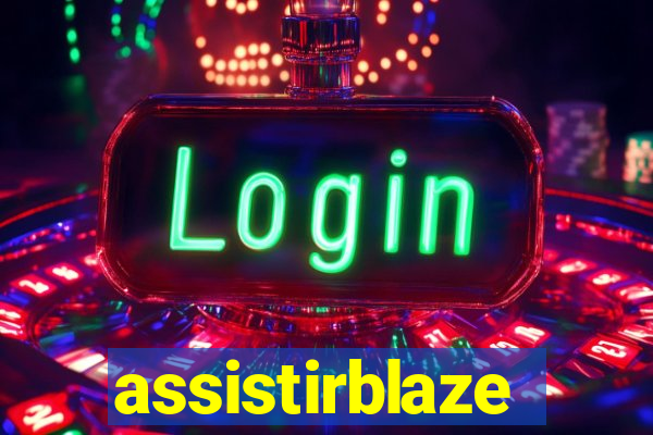 assistirblaze