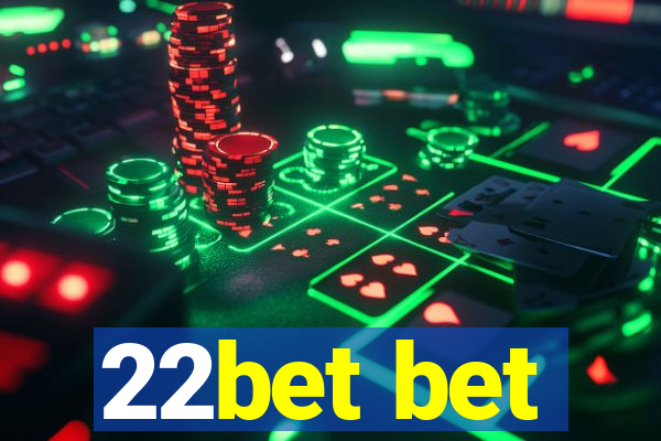 22bet bet