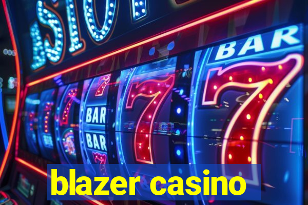 blazer casino