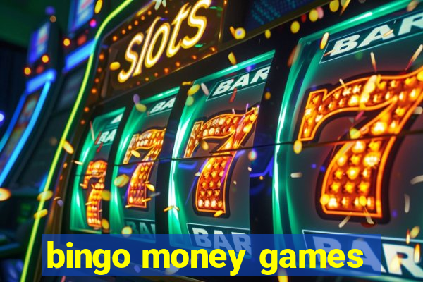 bingo money games