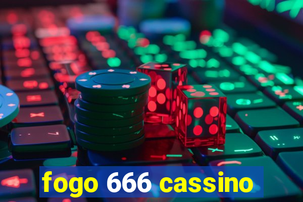 fogo 666 cassino