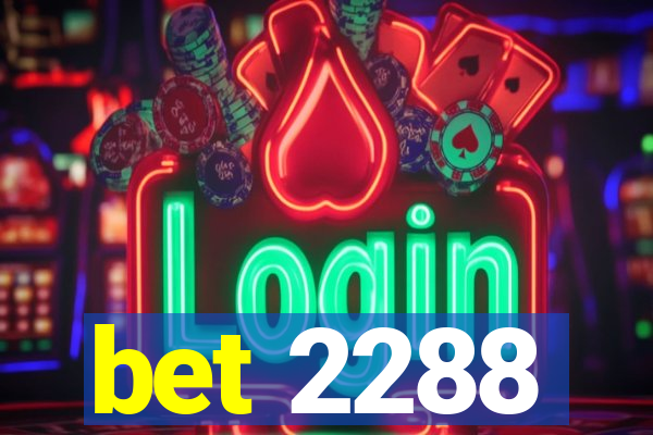 bet 2288