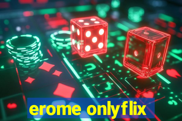 erome onlyflix