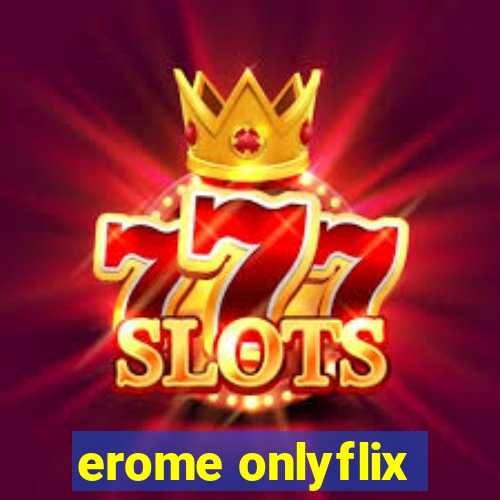 erome onlyflix