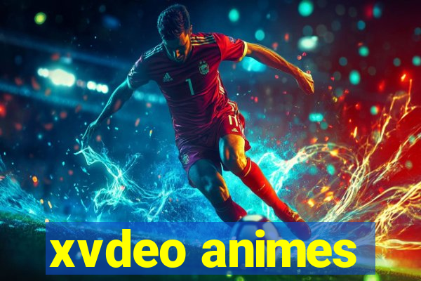 xvdeo animes