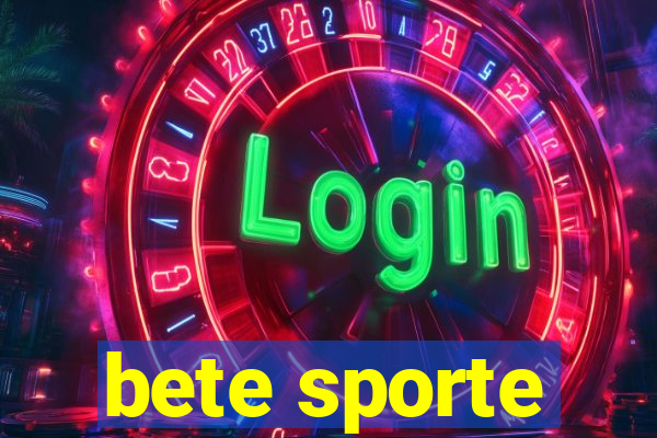 bete sporte