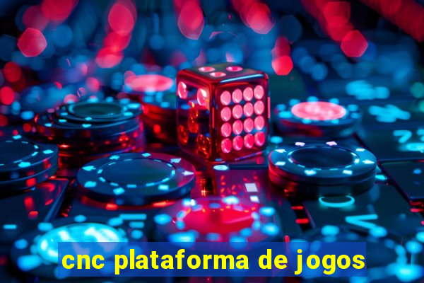 cnc plataforma de jogos