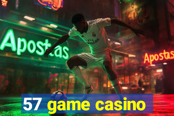 57 game casino