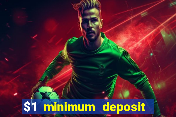 $1 minimum deposit casinos nz