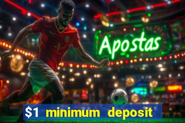 $1 minimum deposit casinos nz