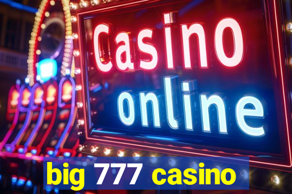 big 777 casino