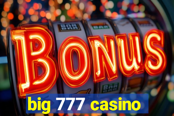 big 777 casino