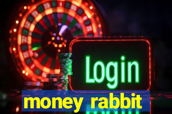 money rabbit