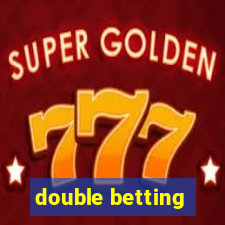 double betting