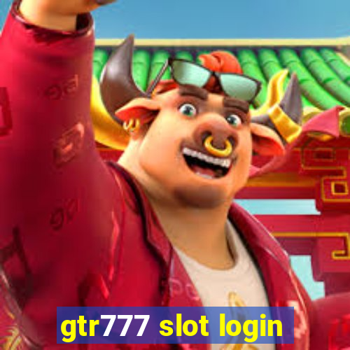 gtr777 slot login