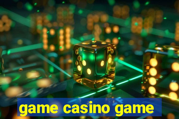 game casino game