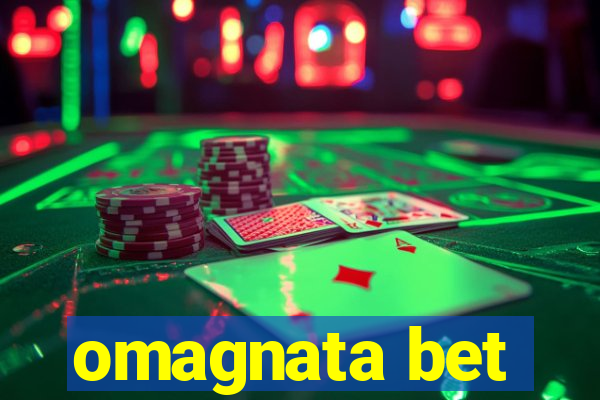 omagnata bet