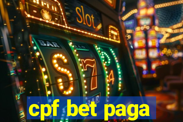 cpf bet paga