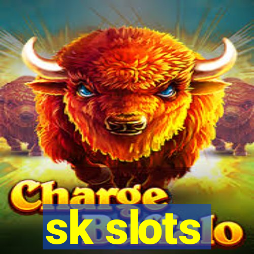 sk slots