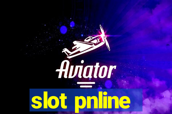 slot pnline