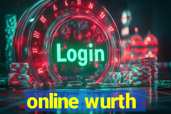 online wurth