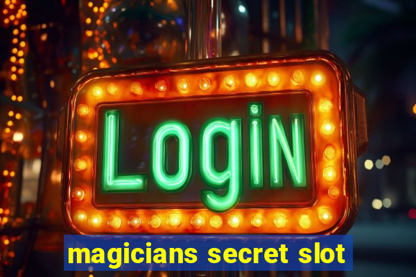 magicians secret slot