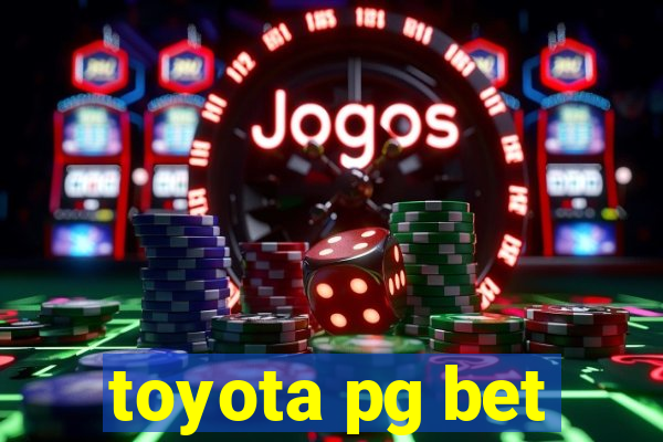 toyota pg bet