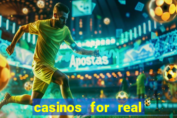 casinos for real money online