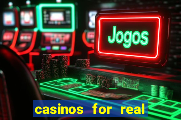 casinos for real money online