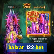 baixar 122 bet