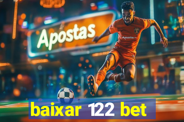 baixar 122 bet