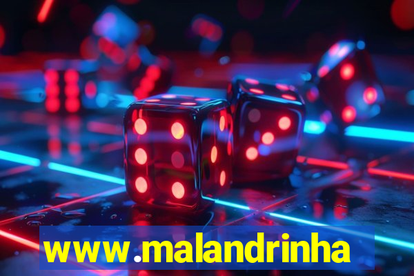 www.malandrinhas.net